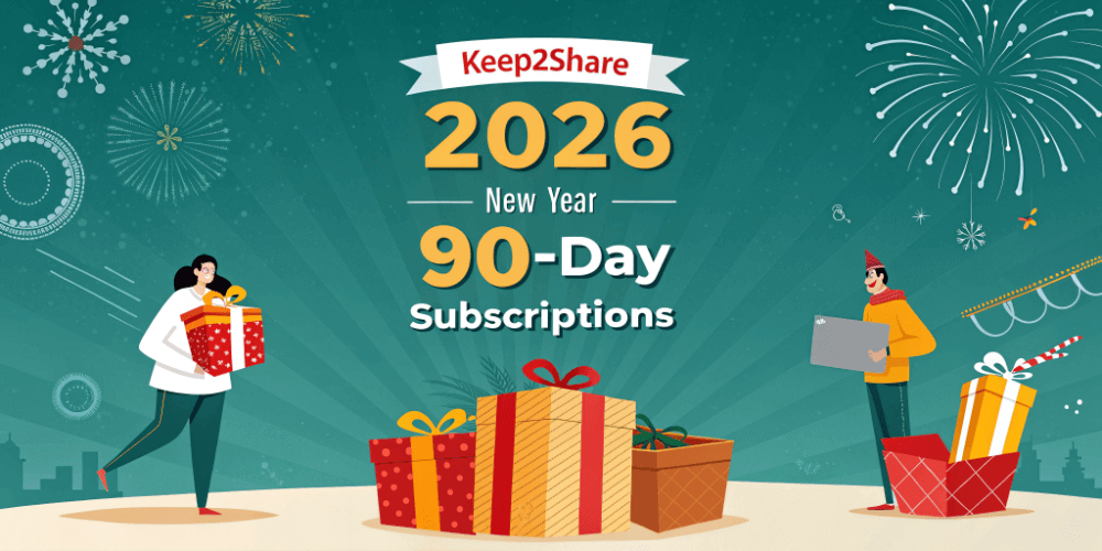 Keep2Share 2026 New Year Campaign: A Great Opportunity on 90-Day Subscriptions 1 Keep2Share 2026 New Year Campaign A Great Opportunity on 90-Day Subscriptions